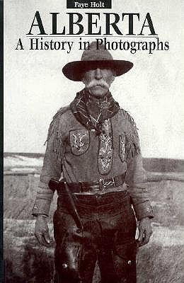 Image for Alberta, A History in Photographs
