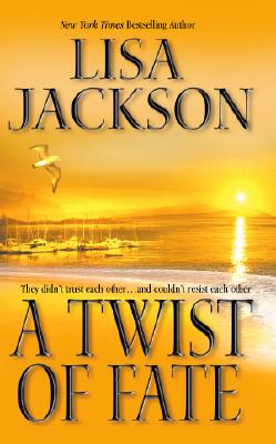 A Twist Of Fate: A Novel of Romantic Suspense