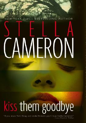 Kiss Them Goodbye (Cameron, Stella)