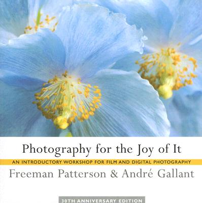 Photography for the Joy of It: An Introductory Workshop for Film and Digital Photography