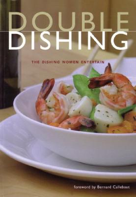 Image for Double Dishing: Women Entertain