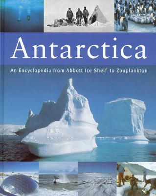 Image for Antarctica: An Encyclopedia from Abbott Ice Shelf to Zooplankton
