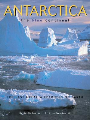 Antarctica: The Blue Continent