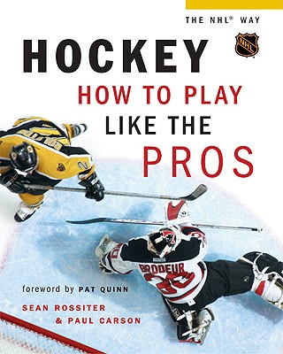 Image for Hockey: How to Play Like the Pros (Hockey the NHL Way)