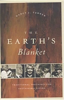 Image for Earth's Blanket: Traditional Teaching for Sustainable Living, The
