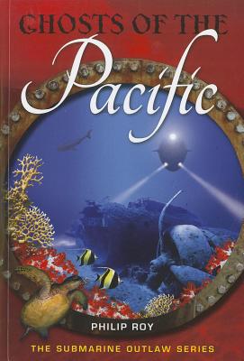 Ghosts of the Pacific (The Submarine Outlaw)