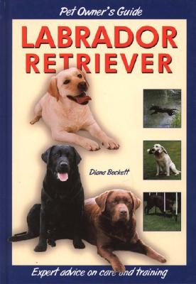 Image for Labrador Retriever (Dog Owner's Guide)
