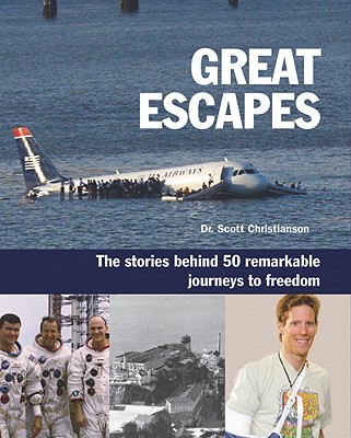 Image for Great Escapes: The Stories Behind 50 Remarkable Journeys to Freedom
