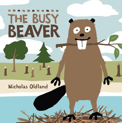 The Busy Beaver (Life in the Wild, 3)