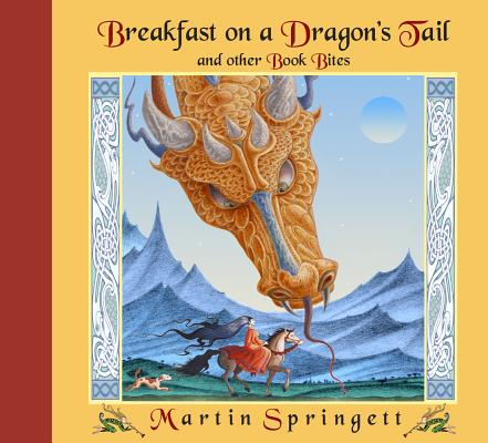 Breakfast on a Dragon's Tail: And other Book Bites
