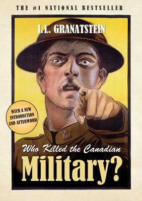 Image for Who Killed The Canadian Military?