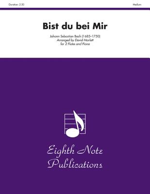 Bist du Bei Mir: Part(s) (Eighth Note Publications)