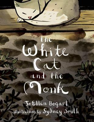 Image for The White Cat and the Monk: A Retelling of the Poem ?Pangur B?n?