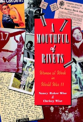 Image for A Mouthful of Rivets: Women at Work in World War II (JOSSEY BASS SOCIAL AND BEHAVIORAL SCIENCE SERIES)
