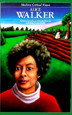 Alice Walker (Bloom's Modern Critical Views)