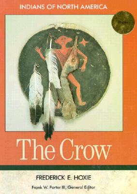 Image for The Crow (Indians of North America) The Crow (Indians of North America)