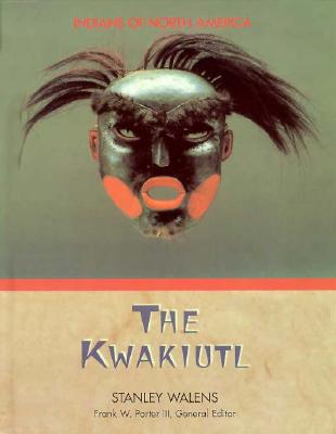 The Kwakiutl (Indians of North America)