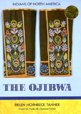 The Ojibwa (Indians of North America)