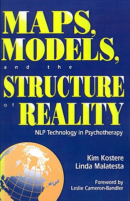 Image for Maps, Models and the Structure of Reality: Nlp Technology in Psychotherapy Maps, Models and the Structure of Reality: Nlp Technology in Psychotherapy