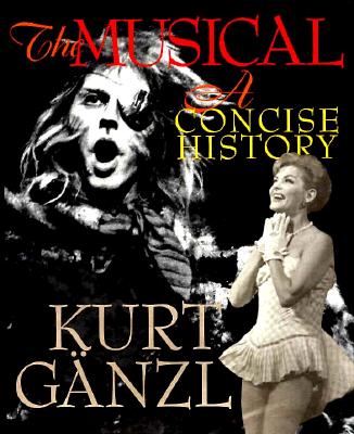 The Musical: A Concise History