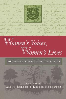 Image for Women's Voices, Women's Lives: Documents in Early American History