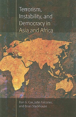 Terrorism, Instability, and Democracy in Asia and Africa (New England Democratization & Political Development)