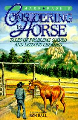 Image for Considering the Horse: Tales of Problems Solved and Lessons Learned