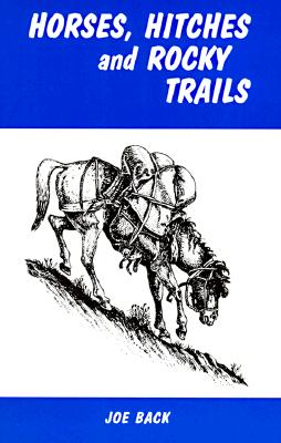 Horses, Hitches and Rocky Trails