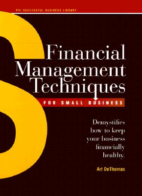 Financial Management Techniques for Small Business (Psi Successful Business Library)