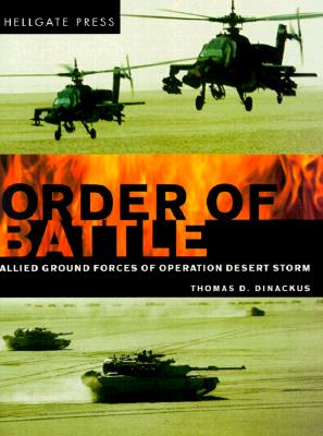Order of Battle: Allied Ground Forces of Operation Desert Storm (First Edition, First)