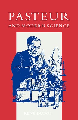 Image for Pasteur and Modern Science Pasteur and Modern Science