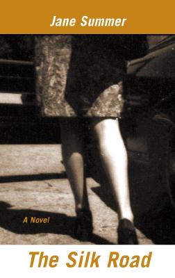 The Silk Road A Novel