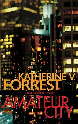 Image for Amateur City: A Kate Delafield Mystery (Kate Delafield Mysteries)