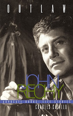 Image for Outlaw: John Rechy (An Advocate Books Life Story)