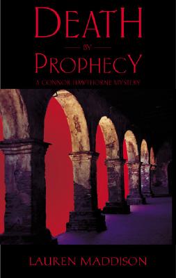 Death by Prophecy: A Connor Hawthorne Mystery