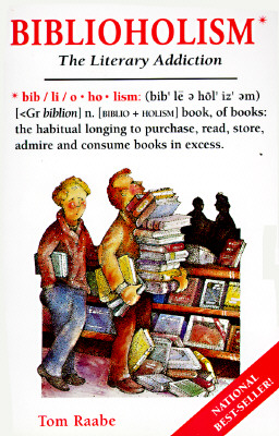 Biblioholism: The Literary Addiction