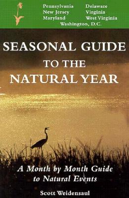 Seasonal Guide to the Natural Year--Mid-Atlantic