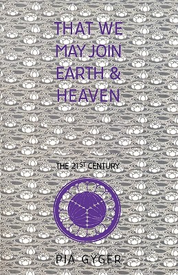 Image for That We May Join Earth & Heaven