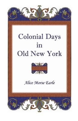 Image for Colonial Days in Old New York
