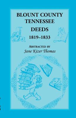 Image for Blount County, Tennessee, Deeds 1819-1833