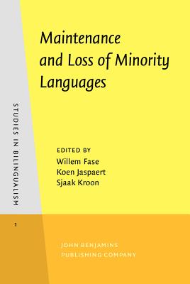 Maintenance and Loss of Minority Languages (Studies in Bilingualism; Vol. 1)