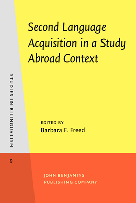 Second Language Acquisition in a Study Abroad Context (Studies in Bilingualism)