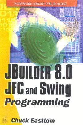 JBuilder 8.0 JFC and SWING Programming