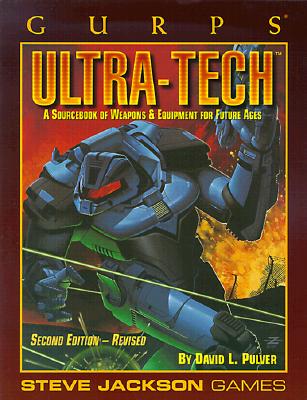 GURPS Ultra-Tech: A Sourcebook of Weapons & Equipment for Future Ages