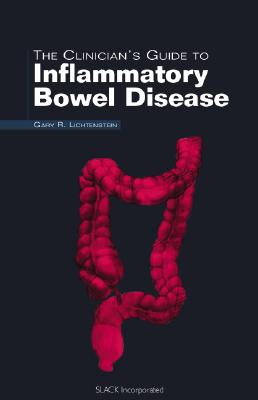 The Clinician's Guide to Inflammatory Bowel Disease (The Clinician's Guide to GI Series)