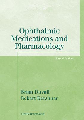 Ophthalmic Medications and Pharmacology (The Basic Bookshelf for Eyecare Professionals)