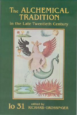 The Alchemical Tradition in the Late Twentieth Century