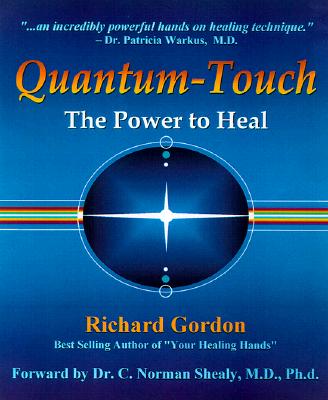 Quantum-Touch The Power to Heal