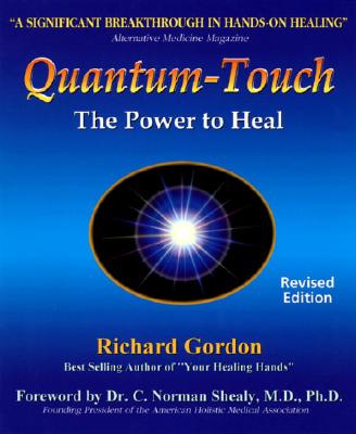Quantum Touch: The Power to Heal (Revised)