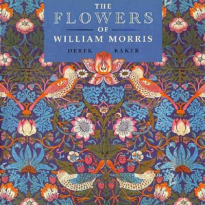 Image for The Flowers of William Morris The Flowers of William Morris